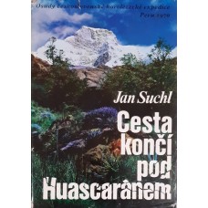 Jan Suchl - Cesta končí pod Huascaránem